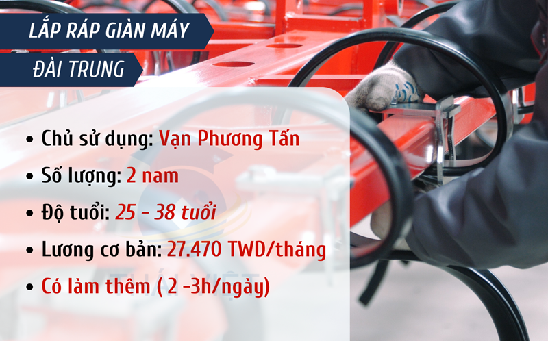 TUYỂN 2 NAM ĐƠN HÀNG LẮP RÁP GIÀN MÁY TẠI ĐÀI TRUNG 